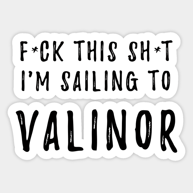 Sailing to Valinor Sticker by silmarillionshirts